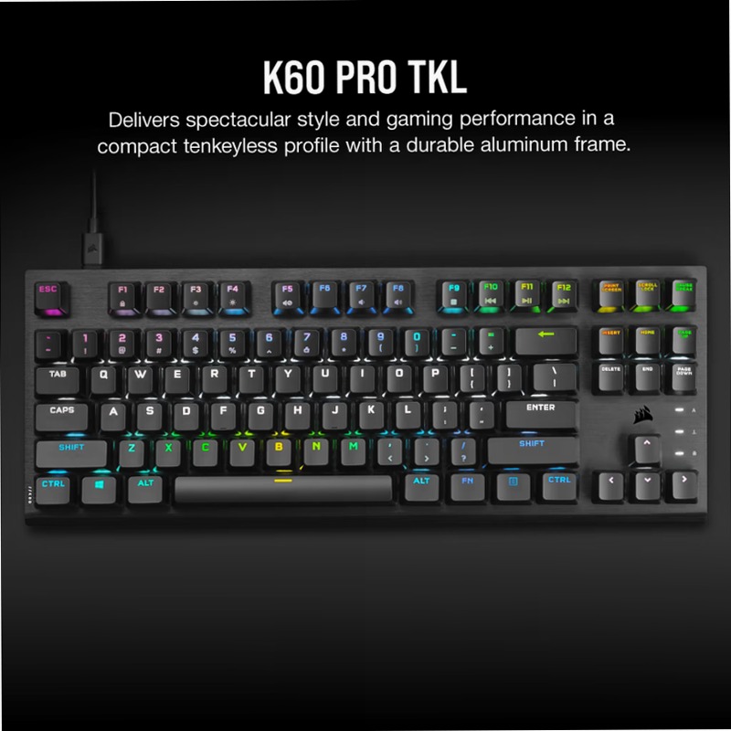 Tastiera Gaming K60 PRO TKL RGB - Switch CORSAIR OPX